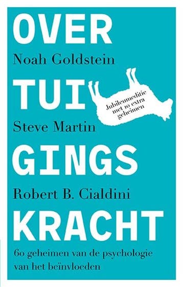 Overtuigingskracht | 9789057124938 | Noah Goldstein ; Steve, Zo goed als nieuw, Noah Goldstein ; Steve Martin ; Robert Cialdini