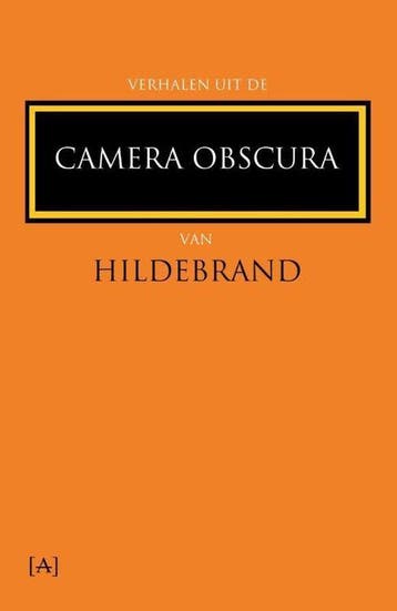 9789491618314 Verhalen uit de Camera Obscura van Hildebrand, Verzenden, Zo goed als nieuw, Hildebrand