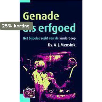 GENADE ALS ERFGOED (over kinderdoop) Artiosreeks /, Verzenden, Gelezen, A.J. Mensink
