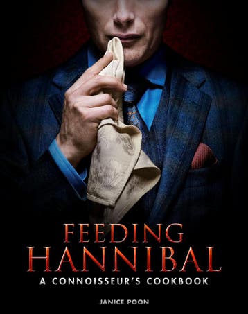 Feeding Hannibal: A Connoisseurs Cookbook, Verzenden, Nieuw