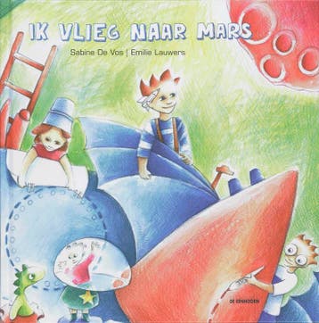 Ik vlieg naar Mars - S. De Vos 9789058384645, Verzenden, Zo goed als nieuw, S. De Vos