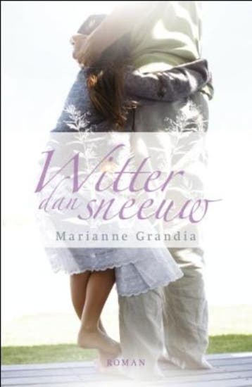 Witter dan sneeuw - Marianne Grandia 9789029796996, Boeken, Verzenden, Gelezen, Marianne Grandia