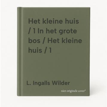 Het kleine huis / 1 In het grote bos / Het kleine huis / 1, Verzenden, Zo goed als nieuw, L. Ingalls Wilder
