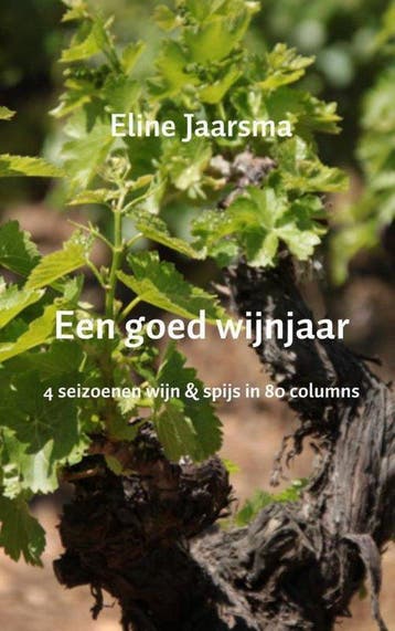 9789402106558 Een goed wijnjaar | Tweedehands, Verzenden, Zo goed als nieuw, Eline Jaarsma