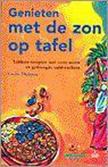 Genieten met de zon op tafel / Culinaire boekerij, Verzenden, Gelezen, C. Thijssen