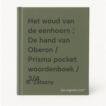 Het woud van de eenhoorn ; De hand van Oberon / Prisma, Verzenden, Gelezen, R. Zelazny