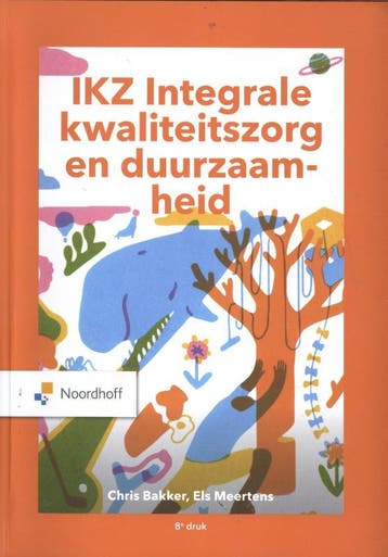 IKZ Integrale kwaliteitszorg en verbetermanage 9789001293048, Verzenden, Zo goed als nieuw
