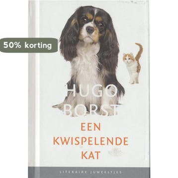 Een kwispelende kat / Literaire Juweeltjes - Hugo Borst, Boeken, Verzenden, Zo goed als nieuw, Hugo Borst