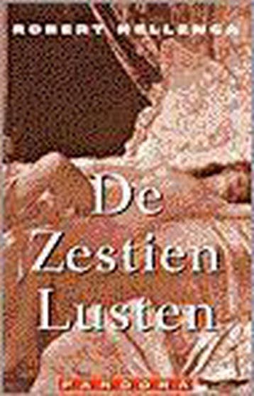De zestien lusten / Pandora literair - R. Hellenga, Verzenden, Gelezen, R. Hellenga