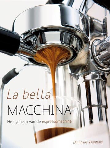 La bella macchina 9789059565845 Dimitrios Tsantidis, Boeken, Verzenden, Zo goed als nieuw, Dimitrios Tsantidis