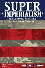 9783981826098 Super Imperialism. The Economic Strategy of..., Boeken, Verzenden, Nieuw, Michael Hudson