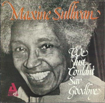 cd - Maxine Sullivan - We Just Couldnt Say Goodbye, Verzenden, Zo goed als nieuw