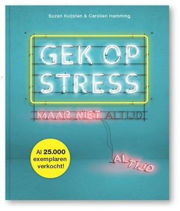 9789090305684 Gek op stress | Tweedehands, Verzenden, Zo goed als nieuw, Suzan Kuijsten