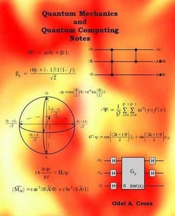 Quantum Mechanics and Quantum Computing Notes - Odel A Cross, Verzenden, Zo goed als nieuw, Odel A Cross