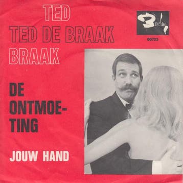 vinyl single 7 inch - Ted de Braak - De Ontmoeting, Verzenden, Zo goed als nieuw, 7 inch, Pop