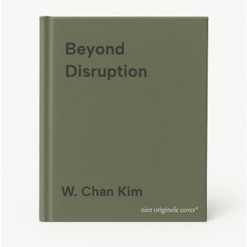 Beyond Disruption - W. Chan Kim 9781647821326, Verzenden, Zo goed als nieuw, W. Chan Kim