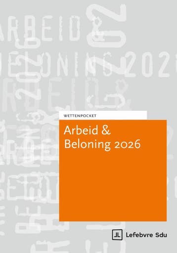 Wettenpocket Arbeid amp Beloning 2026 9789012411288, Verzenden, Zo goed als nieuw