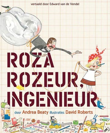 Roza Rozeur, ingenieur - Andrea Beaty 9789057124983, Verzenden, Gelezen, Andrea Beaty