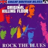 cd - Original Killing Floor - Rock The Blues, Verzenden, Zo goed als nieuw