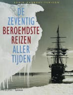De zeventig beroemdste reizen aller tijden 9789077699041, Boeken, Verzenden, Zo goed als nieuw