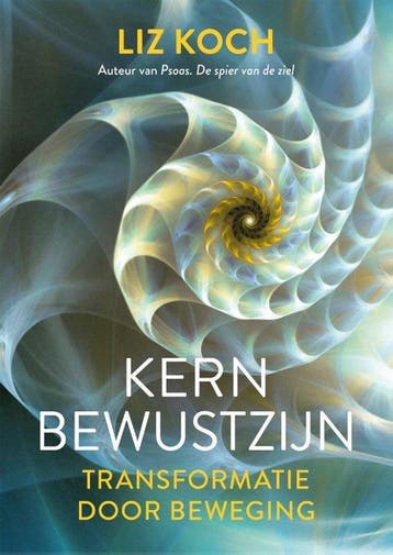 9789020218428 Kernbewustzijn Liz Koch, Verzenden, Nieuw, Liz Koch