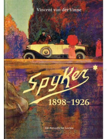 SPYKER 1898 - 1926, Boeken, Nieuw, Author