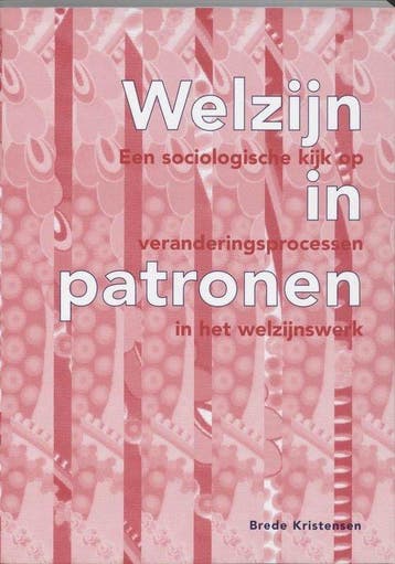 Welzijn in patronen - Kristensen, Verzenden, Gelezen