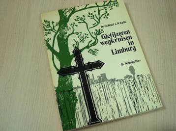 Egelie - Gietijzeren wegkruisen in limburg / druk 1, Nieuw
