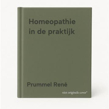 Homeopathie in de praktijk - Prummel René 9789051084870, Verzenden, Zo goed als nieuw, Prummel René
