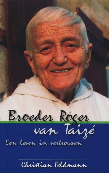 Broeder Roger van Taizé - Christian Feldmann 9789078434030, Verzenden, Gelezen, Christian Feldmann