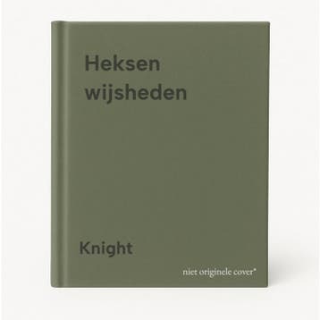 Heksen wijsheden - Knight 9789043813884, Verzenden, Zo goed als nieuw, Knight