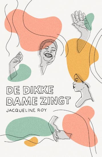 De Dikke Dame Zingt | Jacqueline Roy | Nieuw, Boeken, Ophalen of Verzenden, Nieuw, Jacqueline Roy