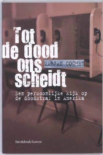 Tot de dood ons scheidt - Marjan Cochez 9789058266378, Verzenden, Gelezen, Marjan Cochez
