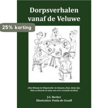 Dorpsverhalen vanaf de Veluwe - J.G. Becker 9789491826740, Verzenden, Gelezen, J.G. Becker