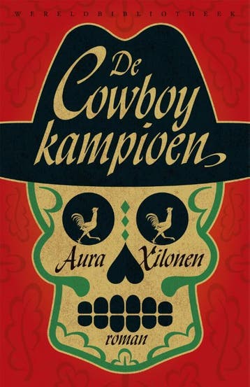 De cowboykampioen - Aura Xilonen 9789028426962, Verzenden, Zo goed als nieuw, Aura Xilonen