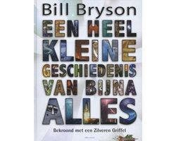 Boek Een heel kleine geschiedenis van bijna alles 9789025439, Boeken, Overige Boeken, Zo goed als nieuw, Verzenden