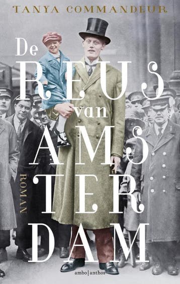 De Reus Van Amsterdam | Tanya Commandeur | Nieuw, Ophalen of Verzenden, Nieuw, Tanya Commandeur