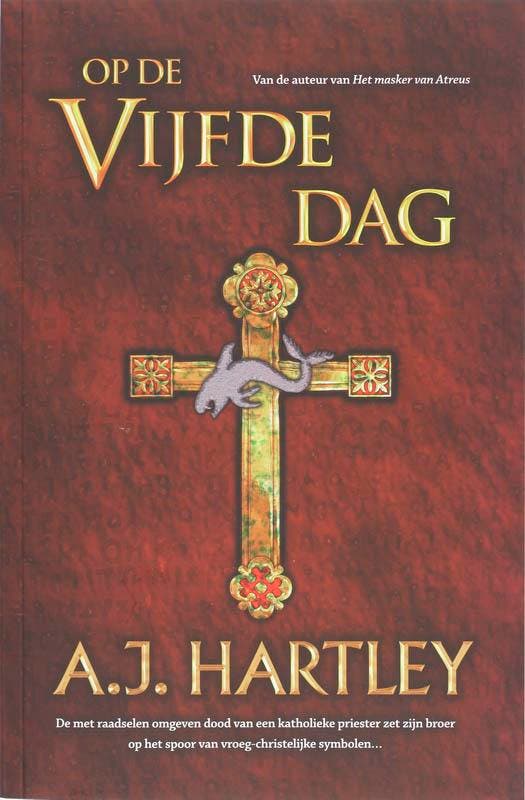 Op de vijfde dag 9789061123071 A.J. Hartley, Boeken, Thrillers, Gelezen, Verzenden