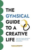 9789083479736 The GYMSICAL Guide to a Creative Life, Verzenden, Nieuw, Nicoline van Slingelandt