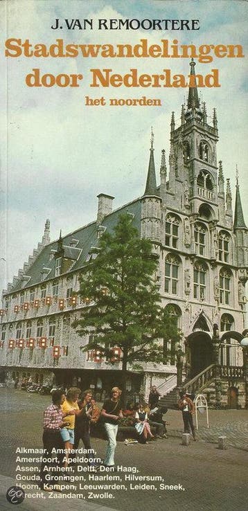 Stadswandelingen door nederland nrd 9789065132178 Remoortere, Boeken, Verzenden, Gelezen, Remoortere