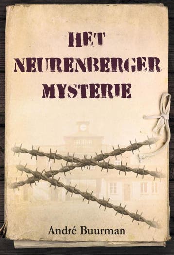 Het Neurenberger Mysterie - André Buurman 9789464495317, Boeken, Verzenden, Gelezen, André Buurman