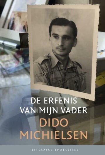 De erfenis van mijn vader / Literaire Juweeltjes, Boeken, Verzenden, Zo goed als nieuw, Dido Michielsen