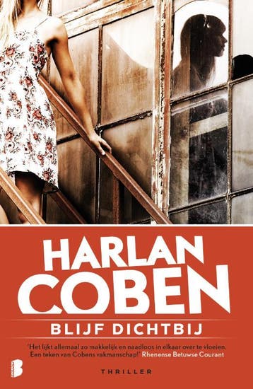 Blijf dichtbij - Harlan Coben 9789022580721, Boeken, Verzenden, Gelezen, Harlan Coben