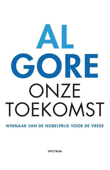 Onze toekomst - Al Gore 9789000325443, Verzenden, Gelezen, Al Gore