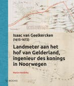 Landmeter Aan Het Hof Van Gelderland, Ingenieur Des Konings, Ophalen of Verzenden, Nieuw, Martin Hendriks
