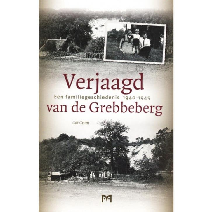Verjaagd van de Grebbeberg. Een familiegeschiedenis, Boeken, Geschiedenis | Wereld, Gelezen, Verzenden