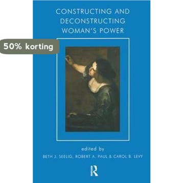 Constructing and Deconstructing Womans Power - Beth J., Verzenden, Gelezen, Beth J. Seelig