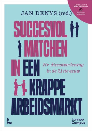 Succesvol matchen in een krappe arbeidsmarkt 9789059961074, Verzenden, Zo goed als nieuw