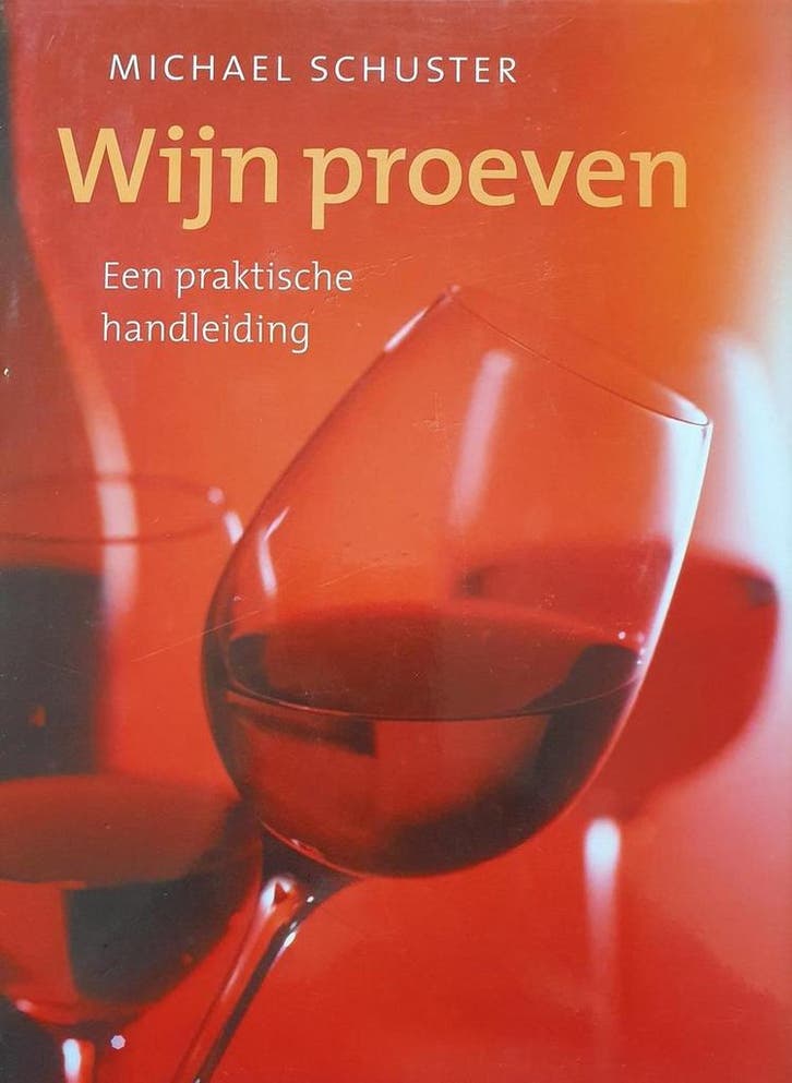 Wijn proeven 9789077363041 M. Schuster, Boeken, Kookboeken, Zo goed als nieuw, Verzenden