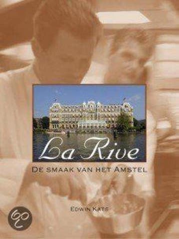 La Rive. De smaak van de Amstel - Alma Huisken 9789058561046, Verzenden, Zo goed als nieuw, Alma Huisken